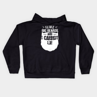 I like big beards and I can not lie Kids Hoodie